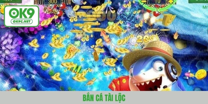 Bắn cá tài lộc