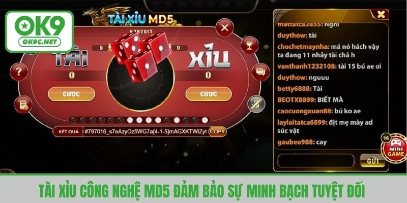 Tài xỉu công nghệ MD5 đảm bảo sự minh bạch tuyệt đối